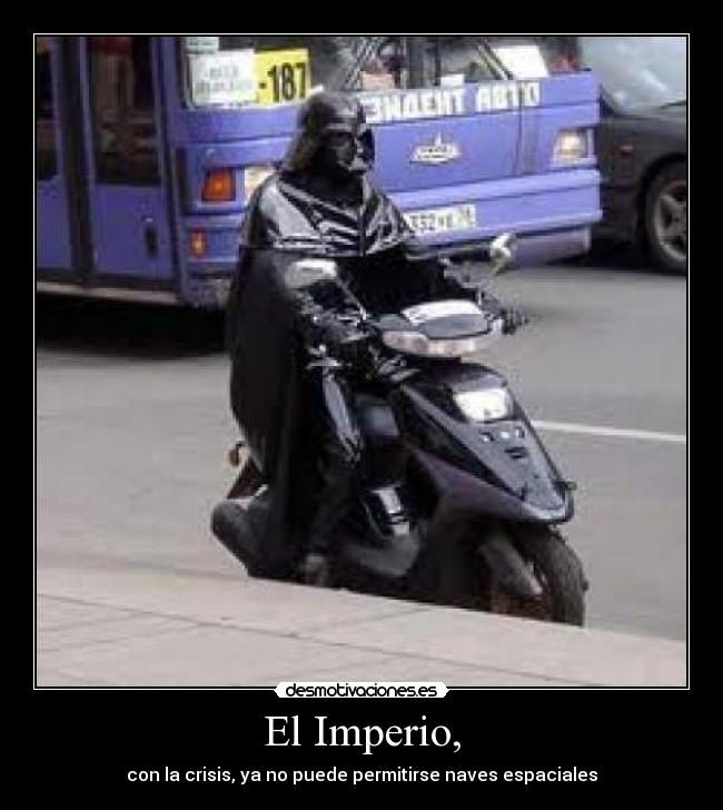 carteles crisis imperio dark vader desmotivaciones