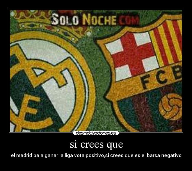 carteles madrid futbol madrid barsa barsa desmotivaciones