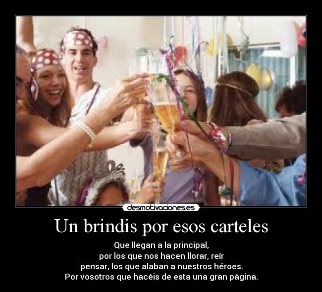 Un brindis por esos carteles -