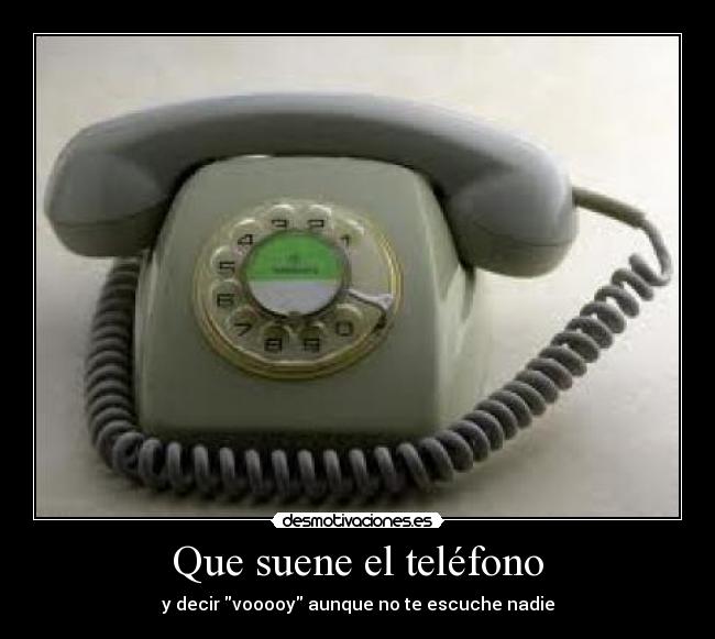 Que suene el teléfono -