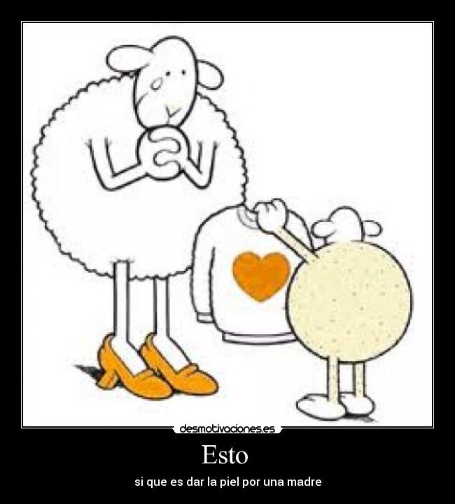 Esto - si que es dar la piel por una madre