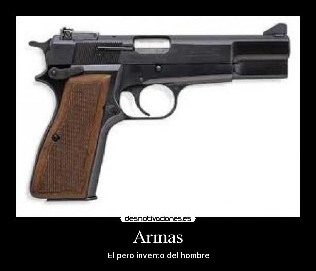 Armas - El pero invento del hombre