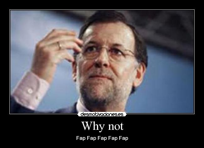 carteles fap fap rajoy desmotivaciones