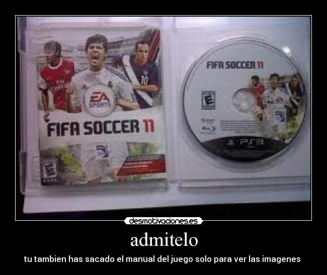 admitelo - tu tambien has sacado el manual del juego solo para ver las imagenes 