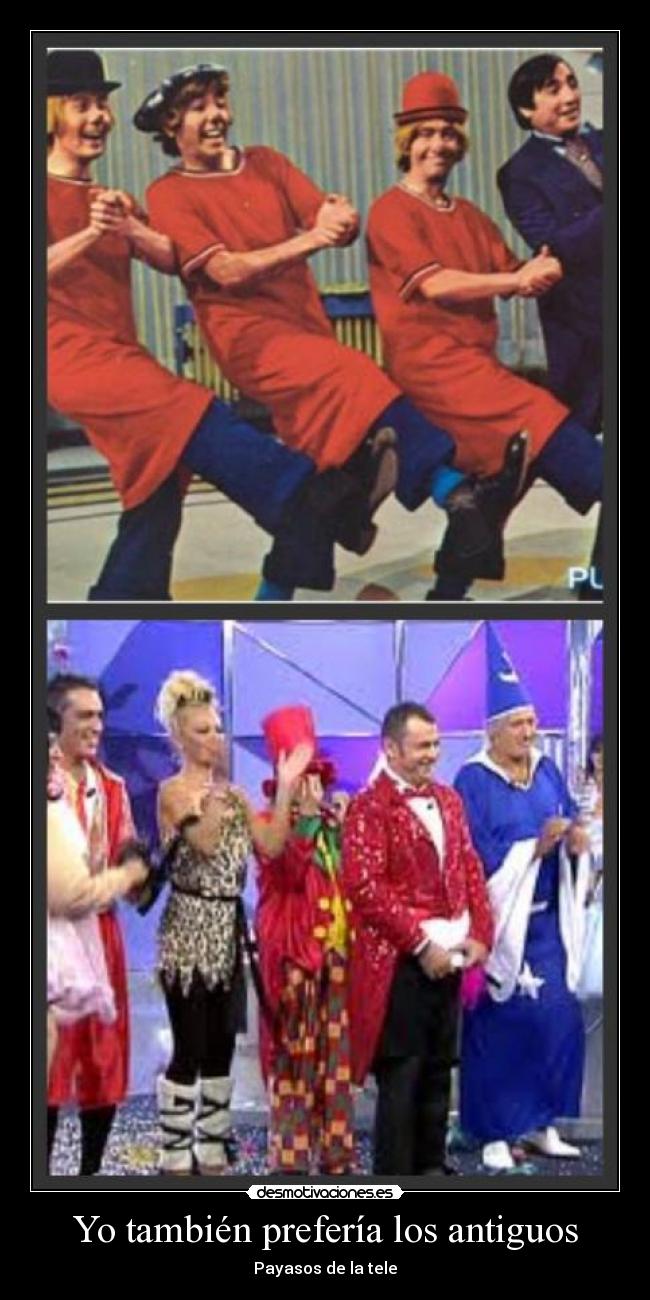 Yo también prefería los antiguos - 