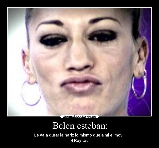 Belen esteban: -