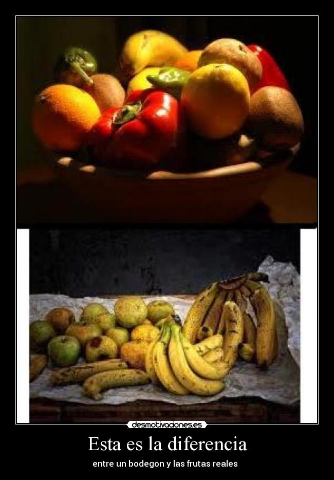 Esta es la diferencia - entre un bodegon y las frutas reales  