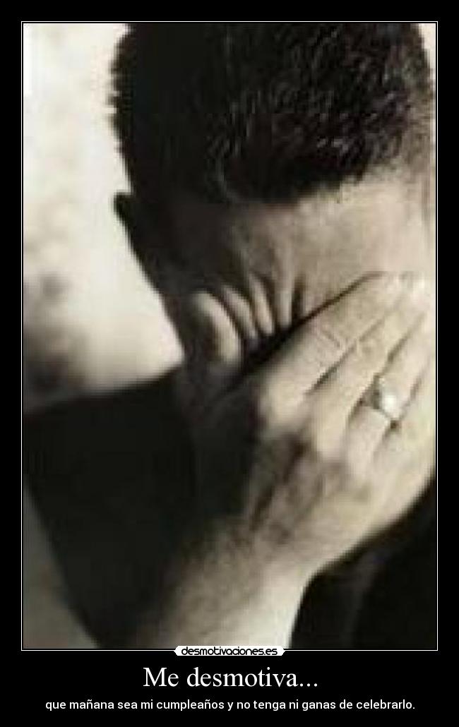 Me desmotiva... - 