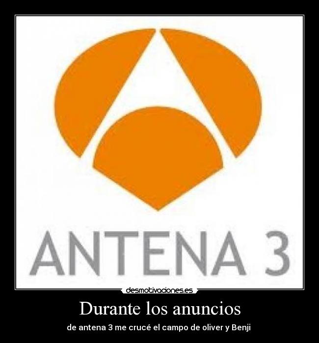 Durante los anuncios -