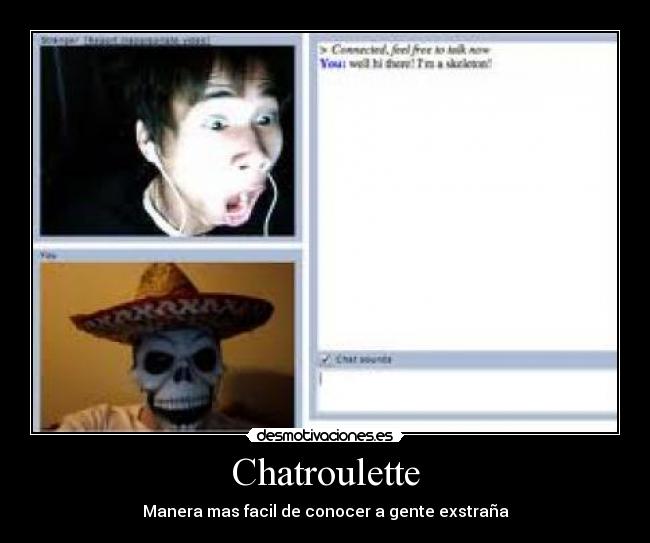 Chatroulette - Manera mas facil de conocer a gente exstraña