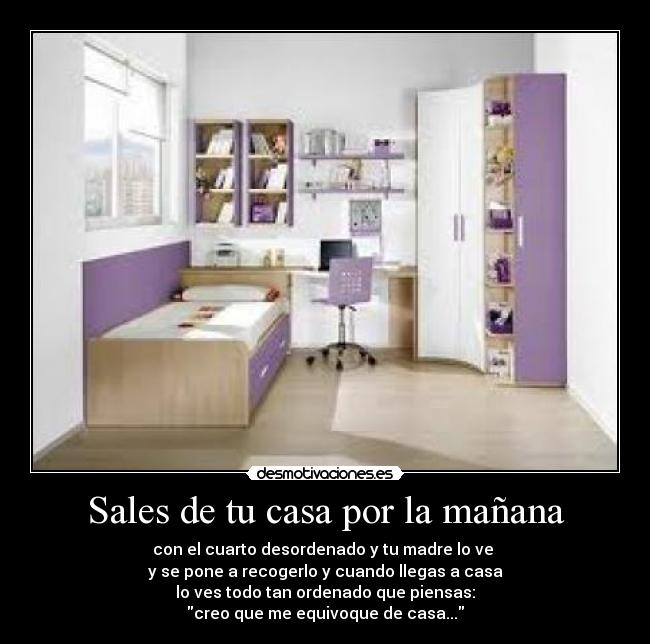 Sales de tu casa por la mañana - 