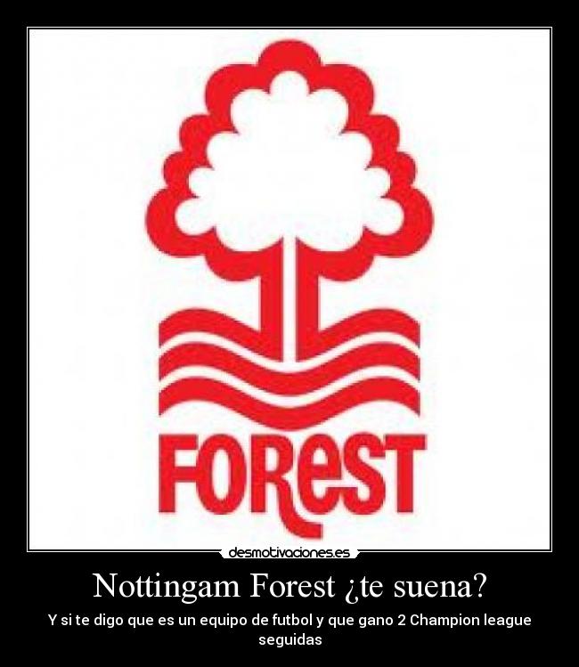 Nottingam Forest ¿te suena? - 