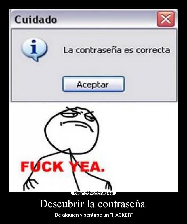 Descubrir la contraseña - De alguien y sentirse un HACKER
