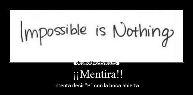 ¡¡Mentira!! - 