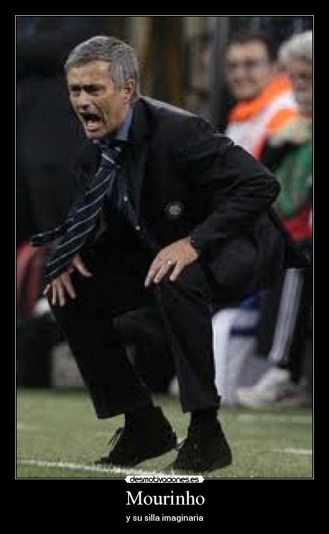 Mourinho - y su silla imaginaria