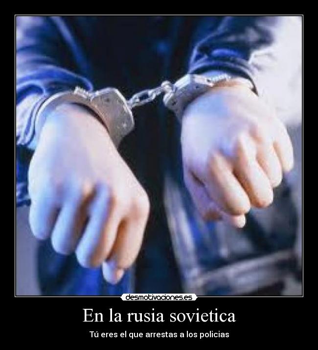 En la rusia sovietica - Tú eres el que arrestas a los policias