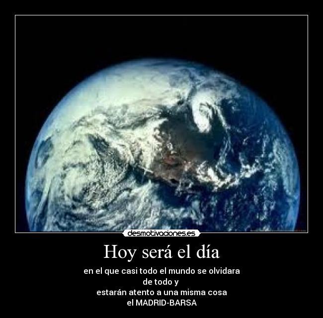 Hoy será el día -