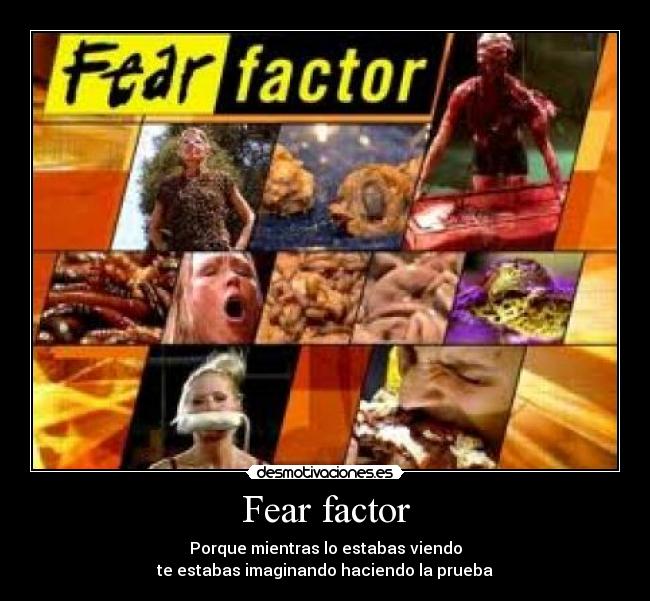 carteles fear factor desmotivaciones