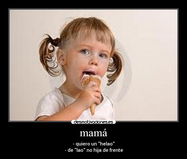 mamá -
