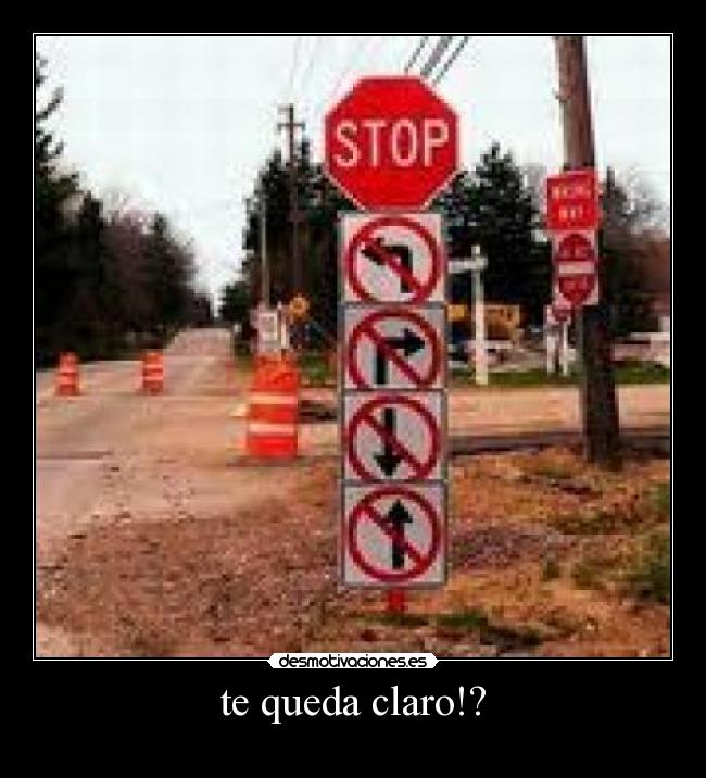 te queda claro!? - 