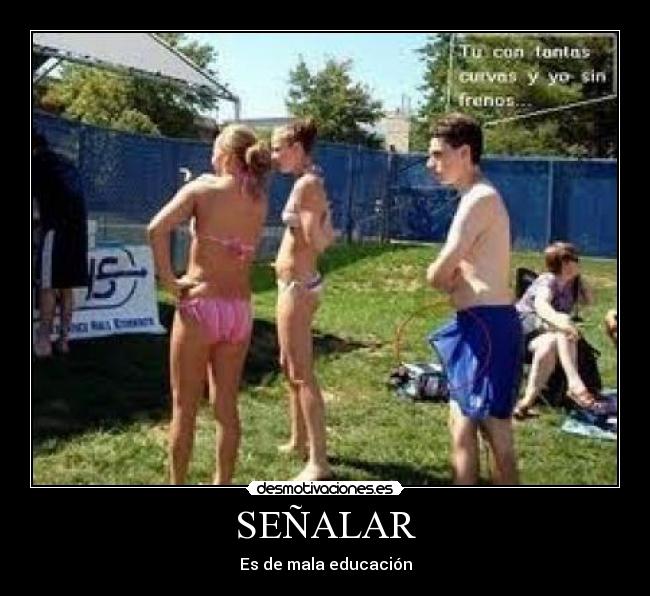 SEÑALAR - Es de mala educación