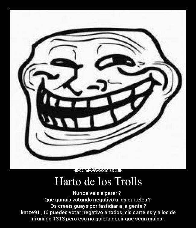 Harto de los Trolls - 