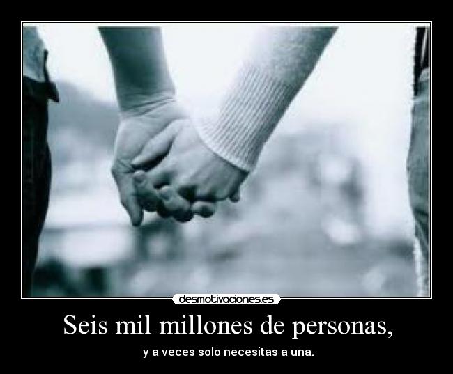 Seis mil millones de personas, - 