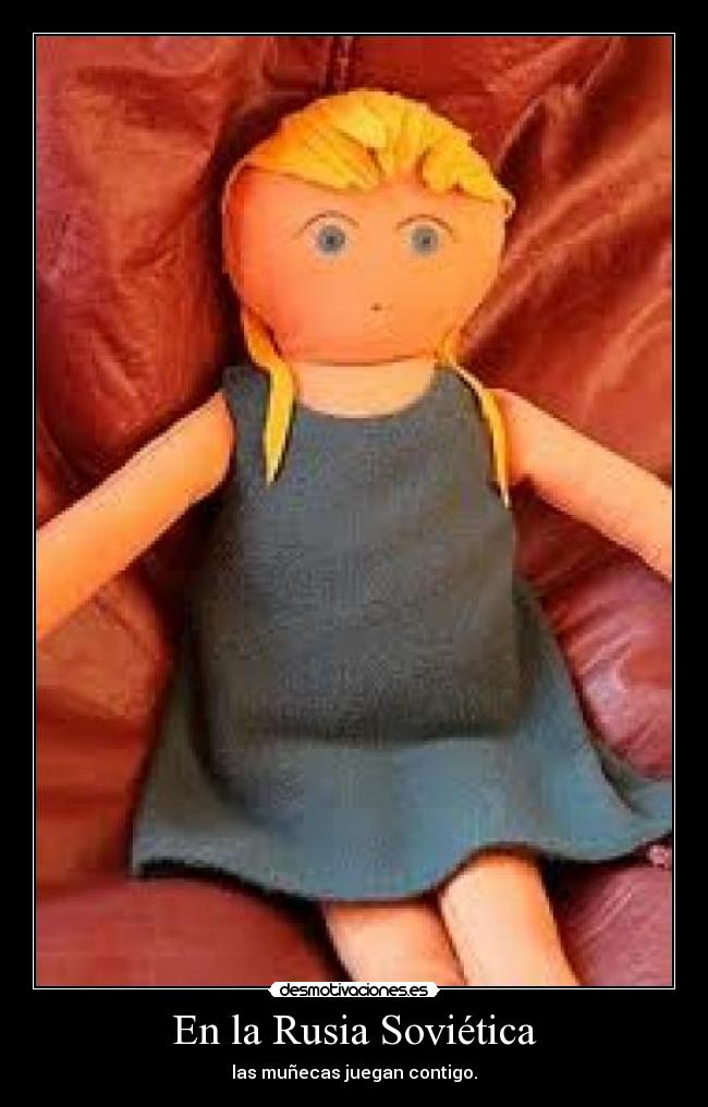 En la Rusia Soviética - las muñecas juegan contigo.
