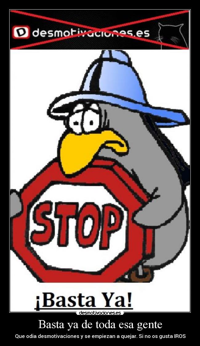 Basta ya de toda esa gente - 