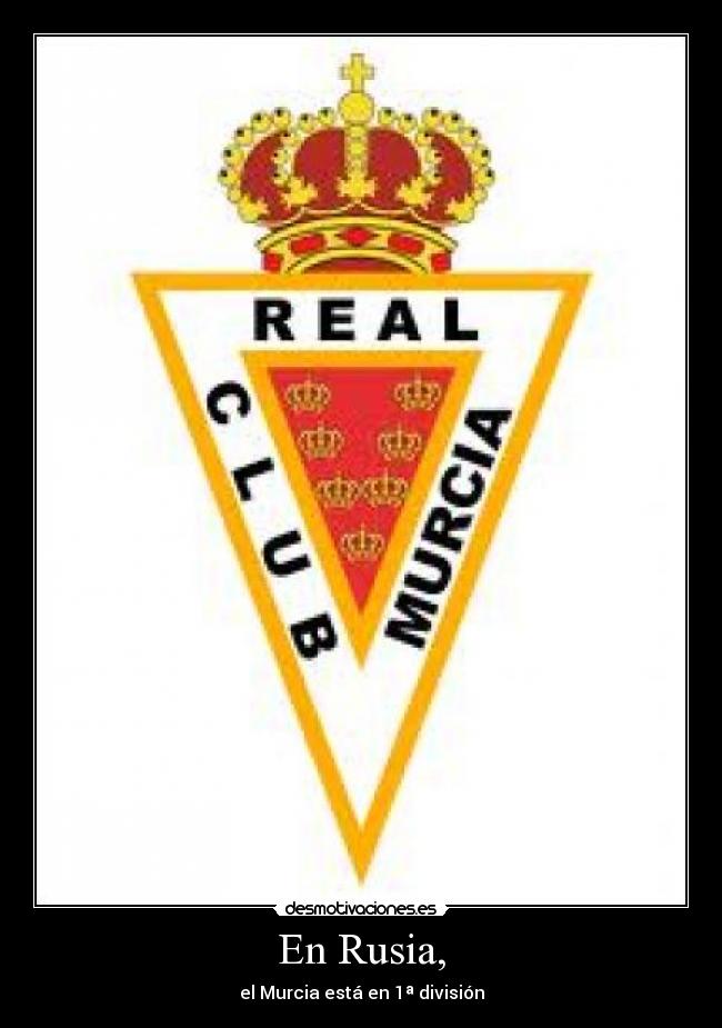 En Rusia, - el Murcia está en 1ª división