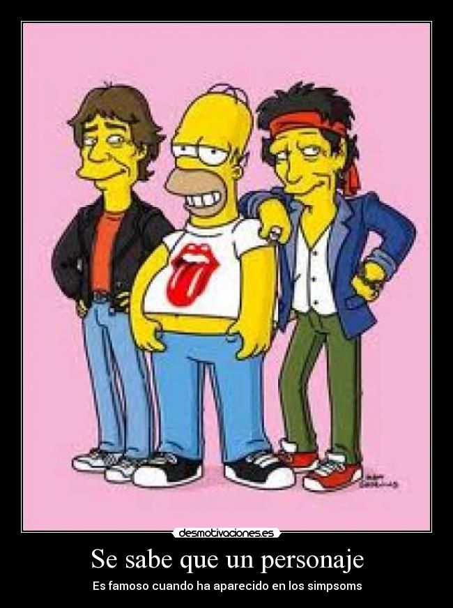 Se sabe que un personaje - Es famoso cuando ha aparecido en los simpsoms