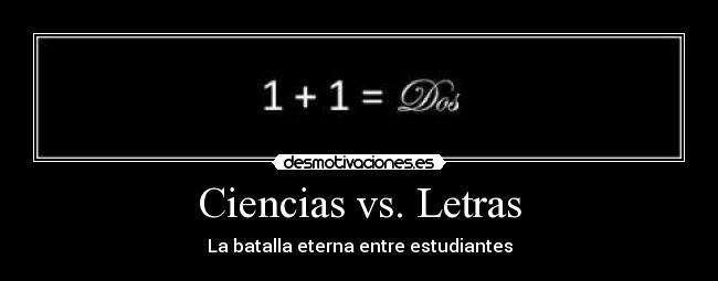 Ciencias vs. Letras - La batalla eterna entre estudiantes