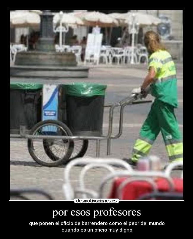 por esos profesores -