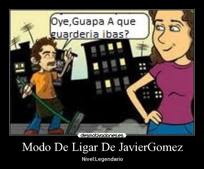 Modo De Ligar De JavierGomez - Nivel:Legendario