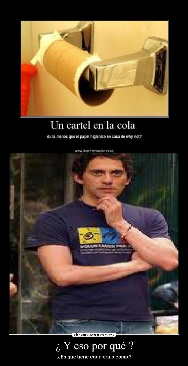 ¿ Y eso por qué ? -