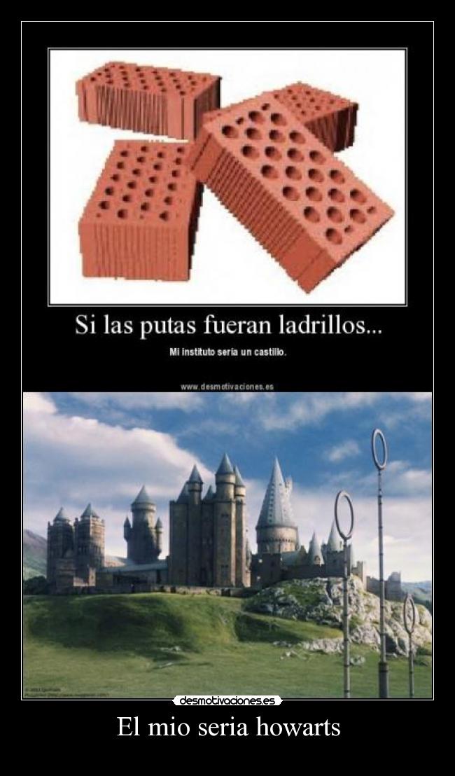El mio seria howarts - 