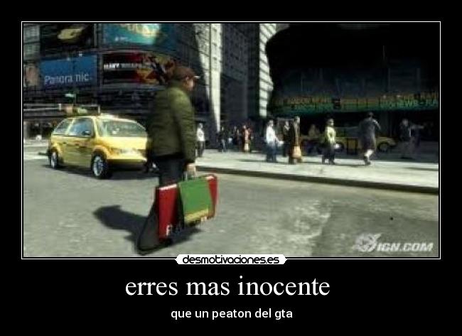 erres mas inocente  - que un peaton del gta