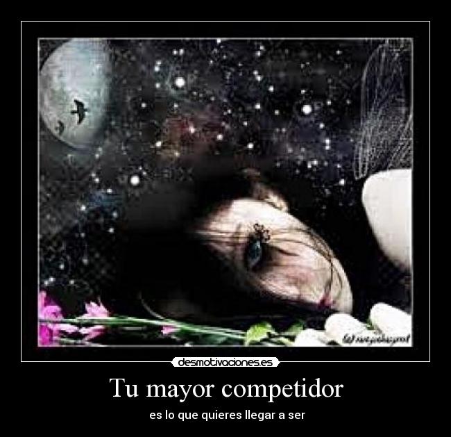Tu mayor competidor - es lo que quieres llegar a ser