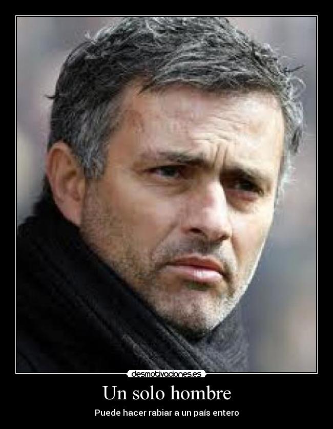 Un solo hombre - Puede hacer rabiar a un país entero