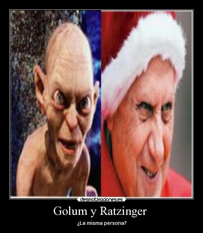 Golum y Ratzinger  - 