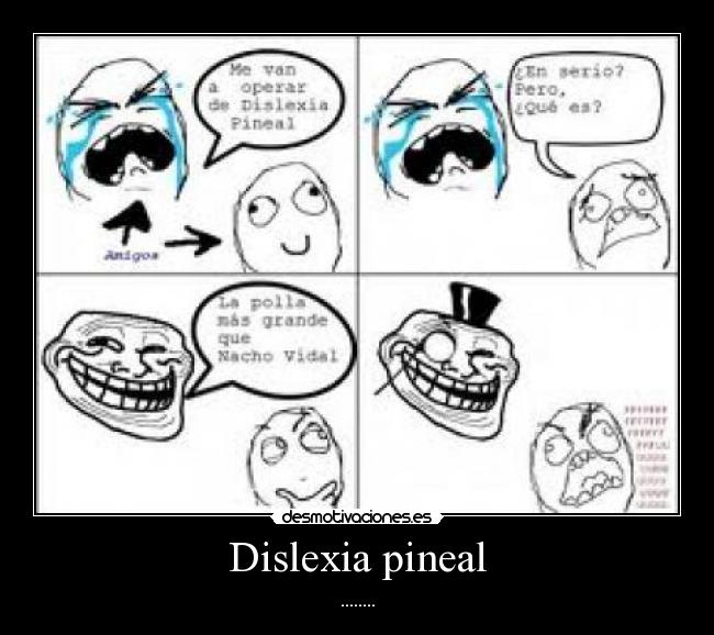Dislexia pineal -