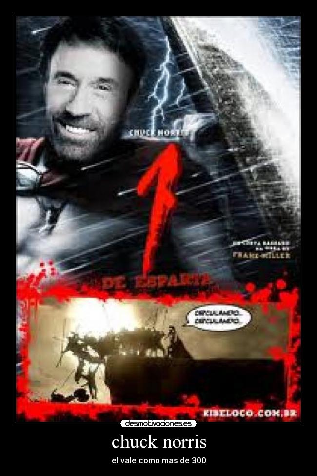 chuck norris - el vale como mas de 300
