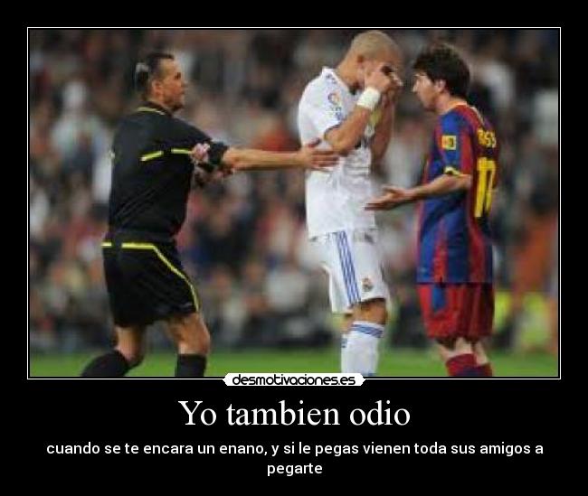 Yo tambien odio - 