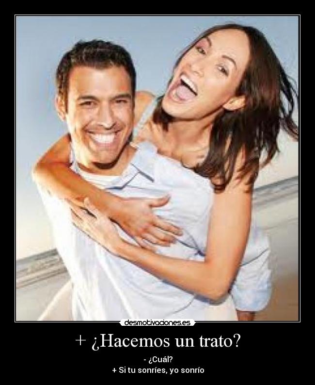 + ¿Hacemos un trato? -