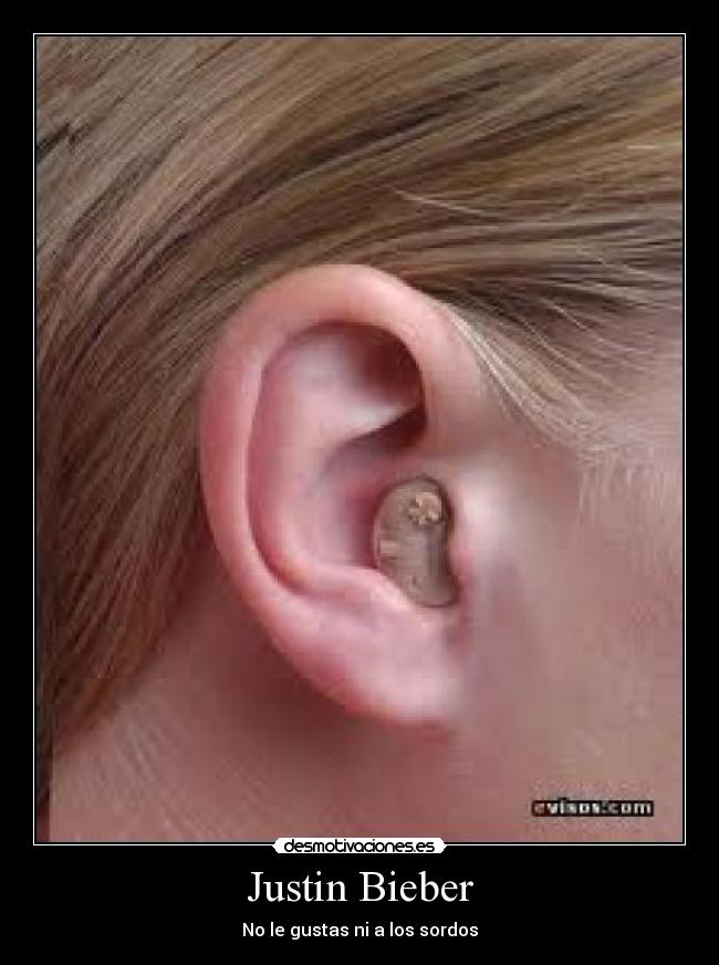 Justin Bieber - No le gustas ni a los sordos