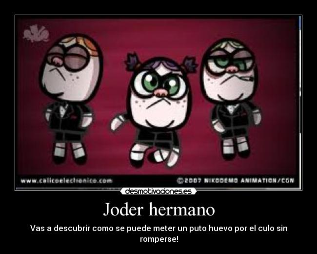 carteles joder hermano desmotivaciones