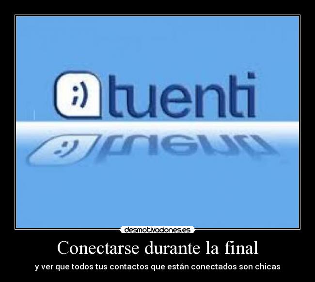 Conectarse durante la final -