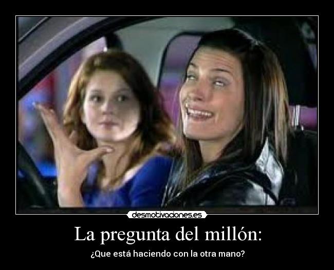La pregunta del millón: -