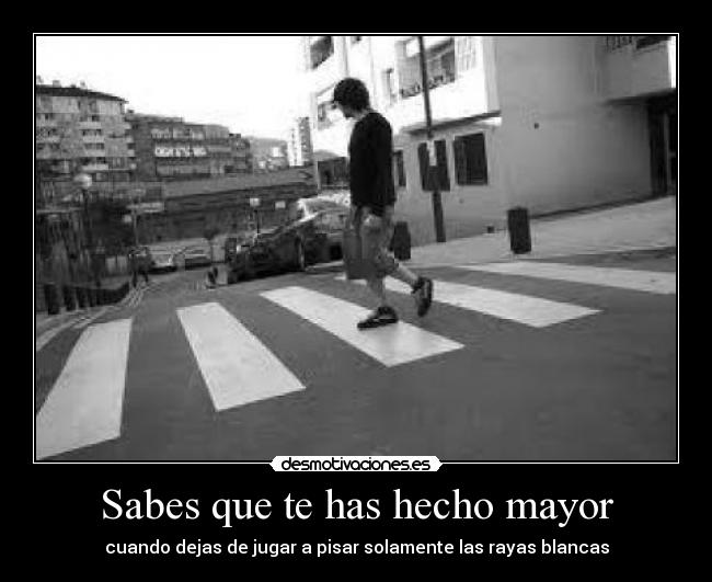 carteles sabes que has hecho mayor desmotivaciones