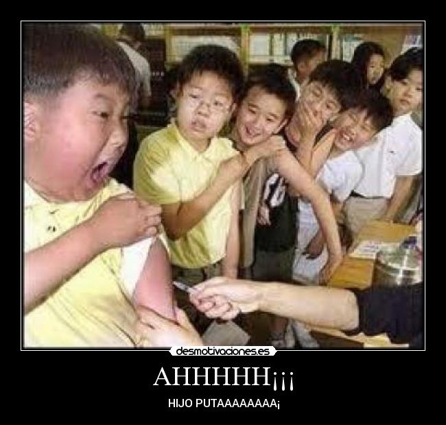 AHHHHH¡¡¡ - HIJO PUTAAAAAAAA¡